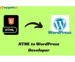 Transform Your Site with an HTML to WordPress Developer