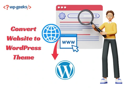 How to Convert Website to WordPress Theme: A Complete Guide