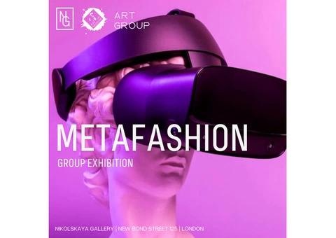 international group exhibition «METAFASHION» in NIKOLSKAYA GALLERY