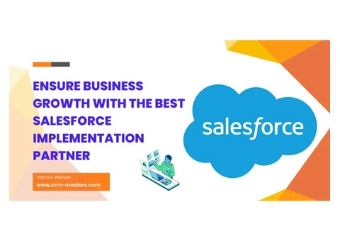 Ensure Business Growth With The Best Salesforce Implementation Partner