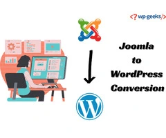 Mastering Joomla to WordPress Conversion: Expert Insights and Strategies