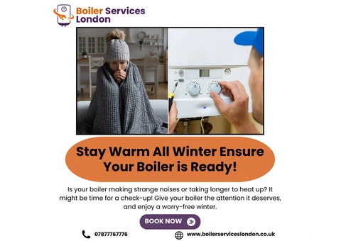 Winter is Coming: Is Your Boiler Ready? Tips from Boiler Services London