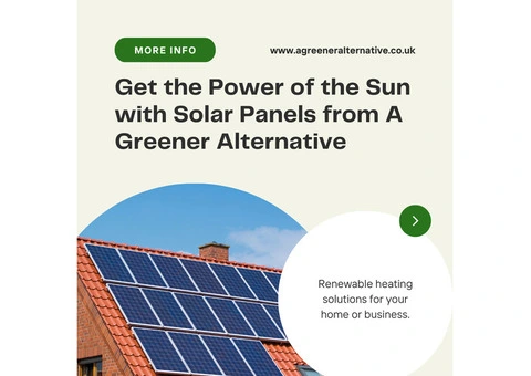 Get the Power of the Sun with Solar Panels from A Greener Alternative