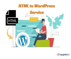 HTML to WordPress Service | HireWPGeeks