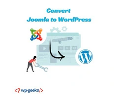 The Ultimate Solution to Convert Joomla to WordPress