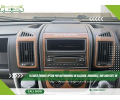Flexible Finance Option for Motorhomes in Glasgow, Armadale, and Draycott UK - Motorhomeworld