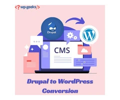 Drupal to WordPress Conversion: A Simplified Approach
