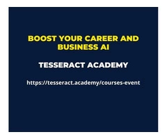 Boost your Career and Business AI- Tesseract Academy