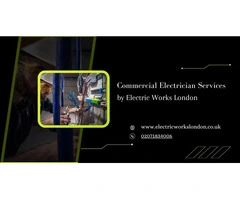 Commercial Electrician Services by Electric Works London