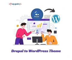 Top Features to Look for in a Drupal to WordPress Theme