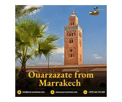 Discover Morocco’s Rich History: Ouarzazate Tour from Marrakech