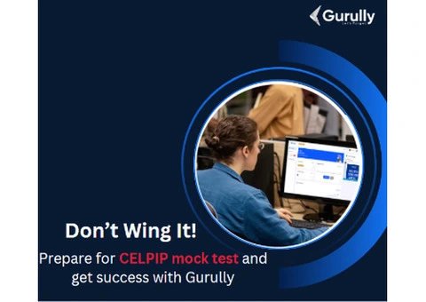 Don’t Wing It! Prepare for CELPIP mock test and get success with Gurully