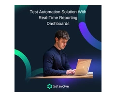 Test Evolve - Test Automation Solution With Real-Time Reporting Dashboards