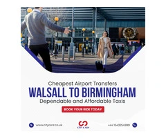 Cheapest Airport Transfers from Walsall to Birmingham