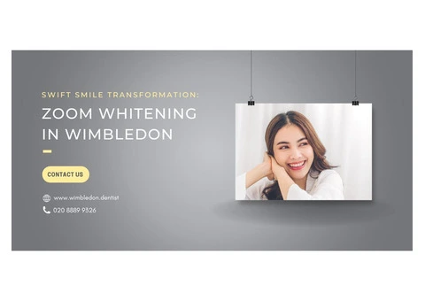 Swift Smile Transformation: Zoom Whitening in Wimbledon