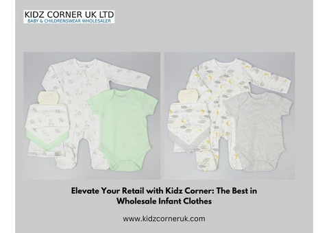 Elevate Your Retail with Kidz Corner: The Best in Wholesale Infant Clothes