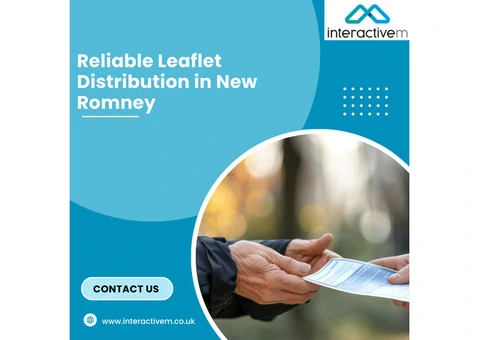 Reliable Leaflet Distribution in New Romney | Interactive M