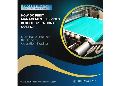 How Do Print Management Services Reduce Operational Costs?