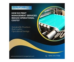 How Do Print Management Services Reduce Operational Costs?