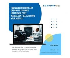 How Evolution Print And Design Ltd Supports Healthcare Print Management Needs