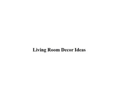 Living Room Decor Ideas