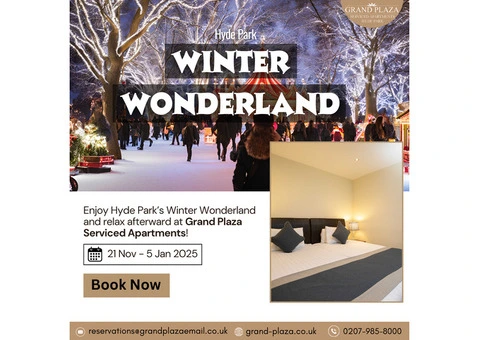 Enjoy Hyde Park Winter Wonderland with a Stay at Grand Plaza Serviced Apartments
