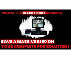 Youza!! 50% Black Friday Bonanza: Save £150 on Your Complete POS Solution!