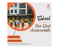 Prioritize safety for Your School with Professional Fire Risk Assessments