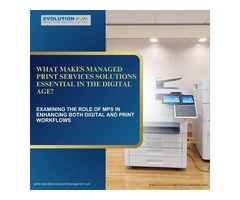 What Makes Managed Print Services Solutions Essential in the Digital Age?