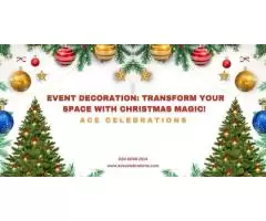 Event Decoration: Transform Your Space with Christmas Magic! - Ace Celebrations