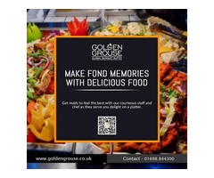 Make fond memories with delicious food only at Golden Grouse