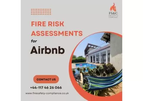 Safeguard Your Guests and Property with Fire Risk Assessments for Airbnb