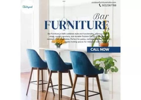 Stylish and Functional Bar Furniture in Delhi for Indoor and Outdoor Spaces