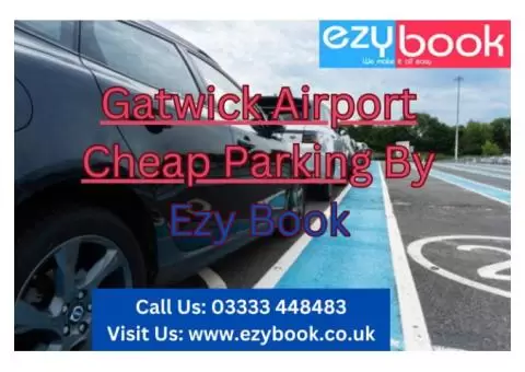 Get Cheap Meet and Greet at Gatwick By Ezy Book - 5/8