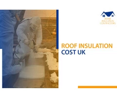Roof Insulation Cost UK
