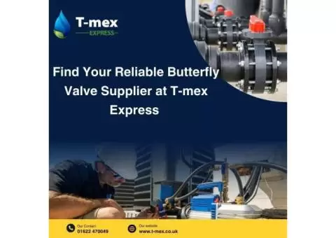 Find Your Reliable Butterfly Valve Supplier at T-mex Express