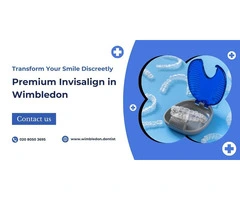 Transform Your Smile Discreetly: Premium Invisalign Treatment in Wimbledon