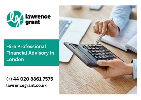 Hire Professional Financial Advisory in London | Lawrence Grant LLP