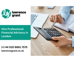 Hire Professional Financial Advisory in London | Lawrence Grant LLP