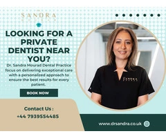 Looking For A Private Dentist Near You?