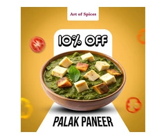 Enjoy 10% OFF on our Creamy Palak Paneer!