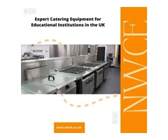 Expert Catering Equipment for Educational Institutions in the UK