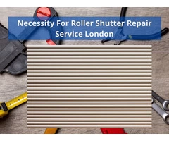 Necessity For  Roller Shutter Repair Service