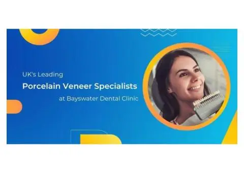 UK's Leading Porcelain Veneer Specialists at Bayswater Dental