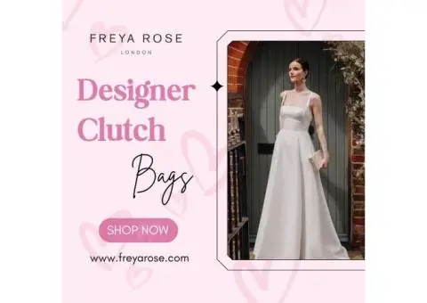 Carry Luxury in Style- Explore Designer Clutch Bags Today | Freya Rose London