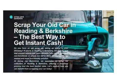 Scrap Your Car in Berkshire: Fast, Easy, and Top Cash Offers! - 3/5
