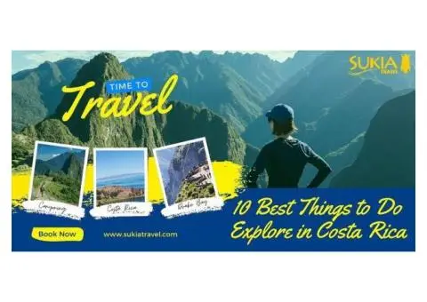 Explore Costa Rica with Sukia Travel