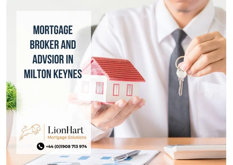 Top Rated Mortgage Broker Milton Keynes, UK - LionHart Mortgage Solutions