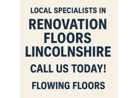 Local Specialists in Renovation Floors Lincolnshire – Call Us Today!