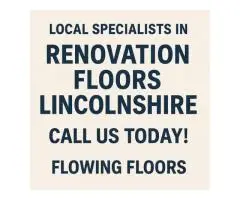 Local Specialists in Renovation Floors Lincolnshire – Call Us Today!
